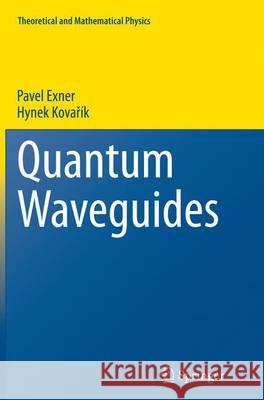 Quantum Waveguides Pavel Exner Hynek Kov 9783319365565 Springer
