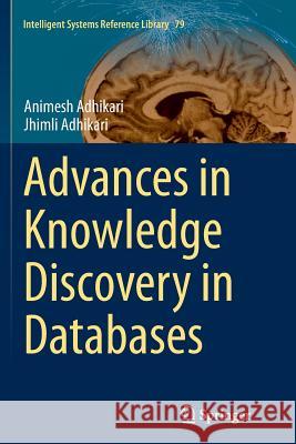 Advances in Knowledge Discovery in Databases Animesh Adhikari Jhimli Adhikari 9783319366067