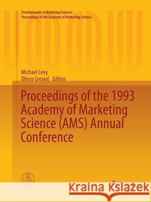 Proceedings of the 1993 Academy of Marketing Science (Ams) Annual Conference Levy, Michael 9783319366951 Springer