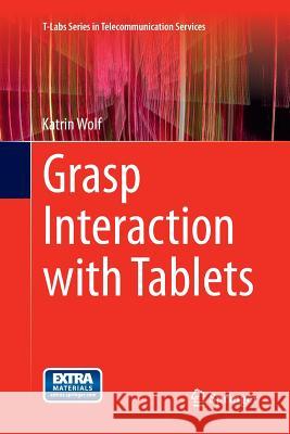 Grasp Interaction with Tablets Katrin Wolf 9783319367248 Springer