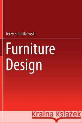 Furniture Design Jerzy Smardzewski 9783319369082