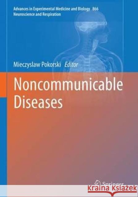 Noncommunicable Diseases Mieczyslaw Pokorski 9783319370170 Springer