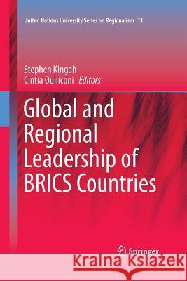 Global and Regional Leadership of Brics Countries Kingah, Stephen 9783319370217 Springer