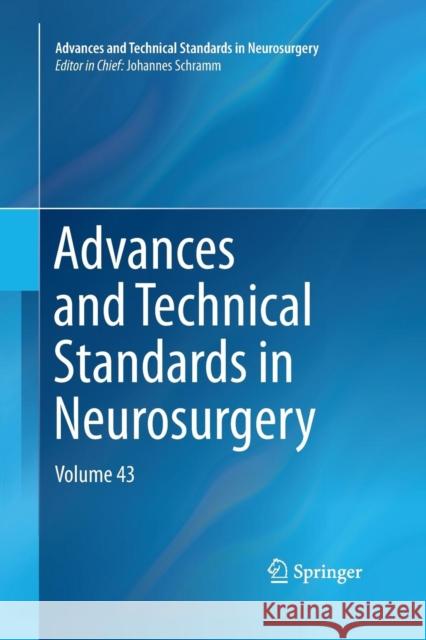 Advances and Technical Standards in Neurosurgery, Volume 43 Schramm, Johannes 9783319370552 Springer