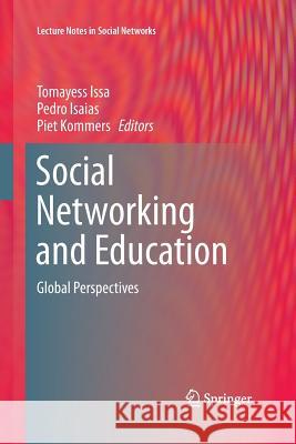 Social Networking and Education: Global Perspectives Issa, Tomayess 9783319371153 Springer