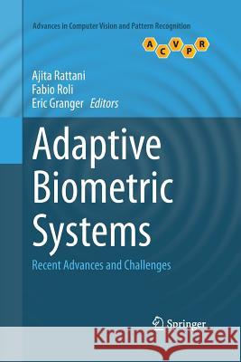 Adaptive Biometric Systems: Recent Advances and Challenges Rattani, Ajita 9783319372228 Springer