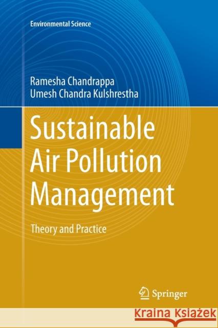 Sustainable Air Pollution Management: Theory and Practice Chandrappa, Ramesha 9783319372242