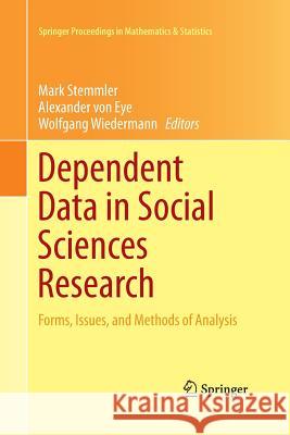 Dependent Data in Social Sciences Research: Forms, Issues, and Methods of Analysis Stemmler, Mark 9783319372273 Springer