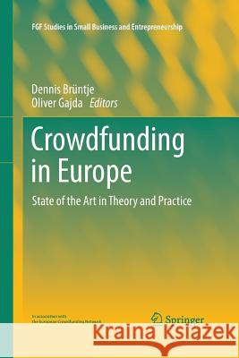 Crowdfunding in Europe: State of the Art in Theory and Practice Brüntje, Dennis 9783319372617