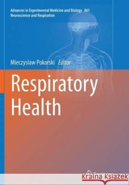 Respiratory Health Mieczyslaw Pokorski 9783319373683 Springer