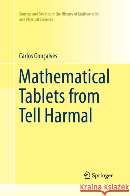 Mathematical Tablets from Tell Harmal Carlos Goncalves 9783319374048