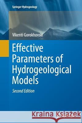 Effective Parameters of Hydrogeological Models Vikenti Gorokhovski 9783319374550 Springer