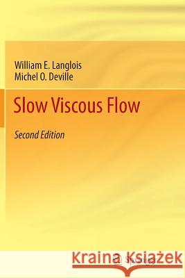 Slow Viscous Flow William E. Langlois Michel O. Deville 9783319375298