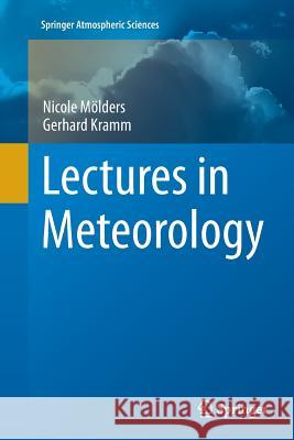 Lectures in Meteorology Nicole Molders Gerhard Kramm 9783319376158 Springer