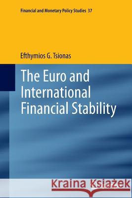 The Euro and International Financial Stability Efthiomios Tsionas 9783319377667 Springer