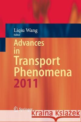 Advances in Transport Phenomena 2011 Liqiu Wang 9783319378862 Springer