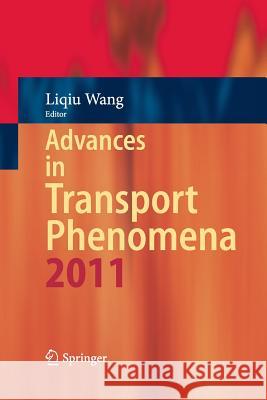 Advances in Transport Phenomena 2011 Liqiu Wang 9783319378862