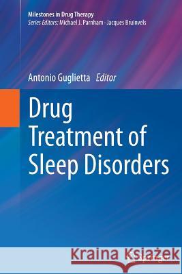 Drug Treatment of Sleep Disorders Antonio Guglietta 9783319379203