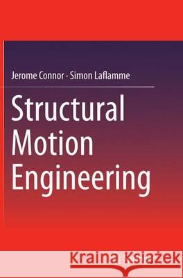 Structural Motion Engineering Jerome Connor Simon Laflamme 9783319379456