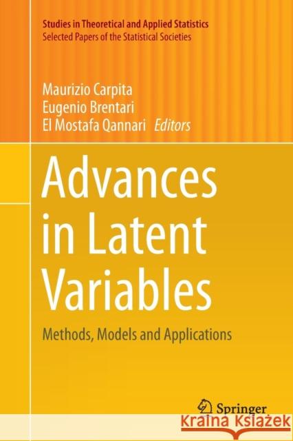 Advances in Latent Variables: Methods, Models and Applications Carpita, Maurizio 9783319380230 Springer