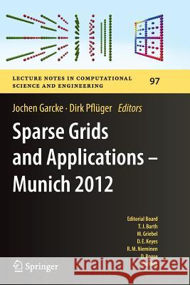 Sparse Grids and Applications - Munich 2012 Jochen Garcke Dirk Pfluger 9783319381534