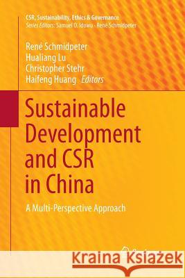 Sustainable Development and Csr in China: A Multi-Perspective Approach Schmidpeter, René 9783319382661 Springer