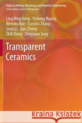 Transparent Ceramics Ling Bing Kong Y. Z. Huang W. X. Que 9783319383309