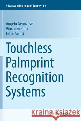 Touchless Palmprint Recognition Systems Angelo Genovese Vincenzo Piuri Fabio Scotti 9783319383989