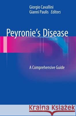 Peyronie's Disease: A Comprehensive Guide Cavallini, Giorgio 9783319385112