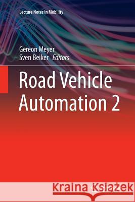 Road Vehicle Automation 2 Gereon Meyer Sven Beiker 9783319386690 Springer