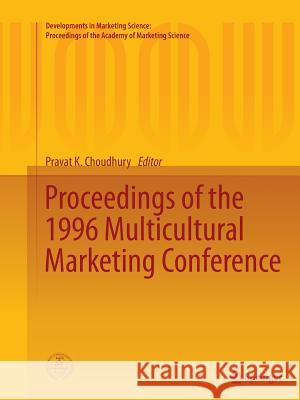 Proceedings of the 1996 Multicultural Marketing Conference Pravat K. Choudhury 9783319386911