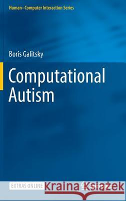 Computational Autism Boris Galitsky 9783319399713 Springer