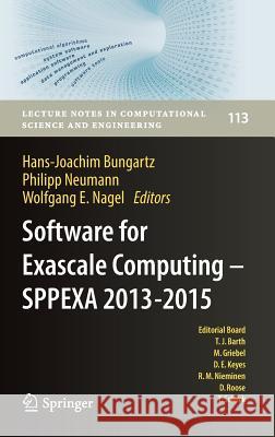 Software for Exascale Computing - Sppexa 2013-2015 Bungartz, Hans-Joachim 9783319405261 Springer