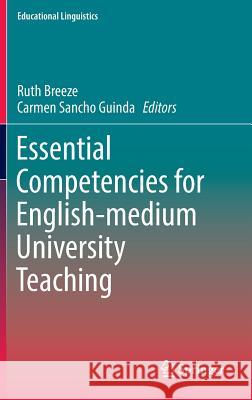 Essential Competencies for English-Medium University Teaching Breeze, Ruth 9783319409542