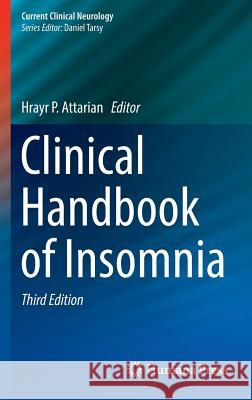 Clinical Handbook of Insomnia Hrayr P. Attarian 9783319413983