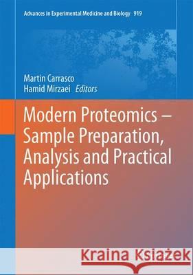 Modern Proteomics - Sample Preparation, Analysis and Practical Applications Hamid Mirzaei Martin Carrasco 9783319414461 Springer