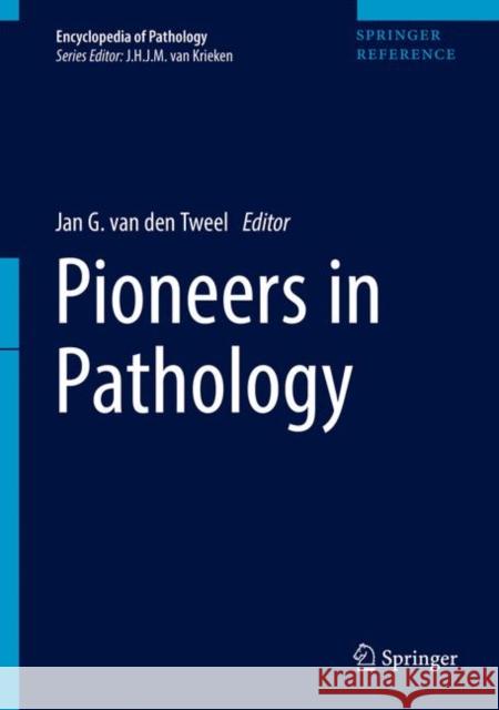 Pioneers in Pathology Jan G. Va 9783319419947 Springer