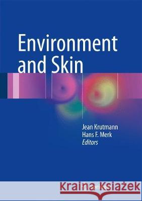 Environment and Skin Jean Krutmann Hans Merk 9783319431000