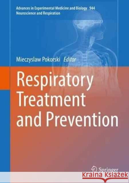 Respiratory Treatment and Prevention Mieczyslaw Pokorski 9783319444871 Springer