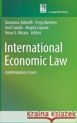 International Economic Law: Contemporary Issues Adinolfi, Giovanna 9783319446448 Springer