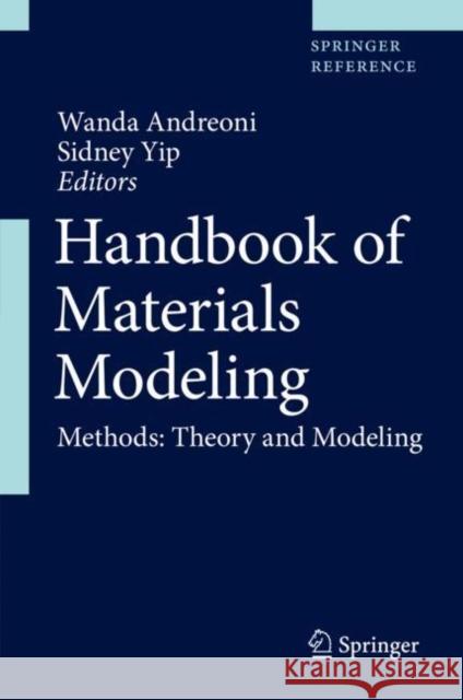 Handbook of Materials Modeling: Methods: Theory and Modeling Andreoni, Wanda 9783319446769 Springer