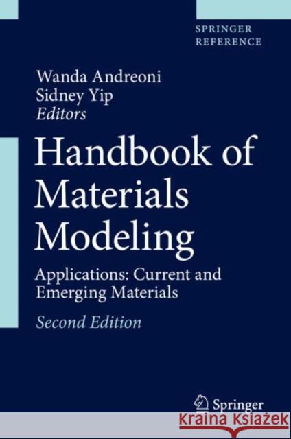 Handbook of Materials Modeling: Applications: Current and Emerging Materials Andreoni, Wanda 9783319446790 Springer