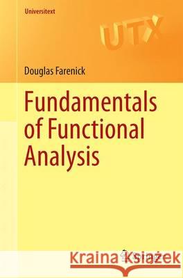 Fundamentals of Functional Analysis Douglas Farenick 9783319456317 Springer