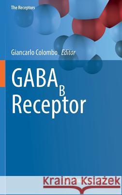 Gabab Receptor Colombo, Giancarlo 9783319460420