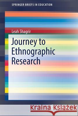 Journey to Ethnographic Research Leah Shagrir 9783319471112 Springer