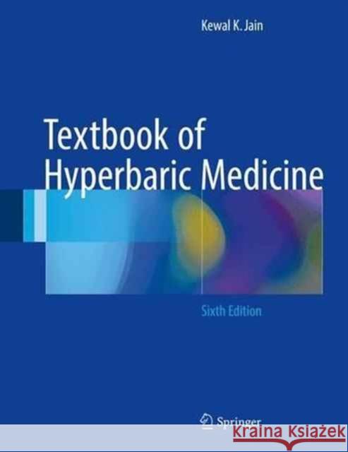 Textbook of Hyperbaric Medicine Kewal K. Jain 9783319471389