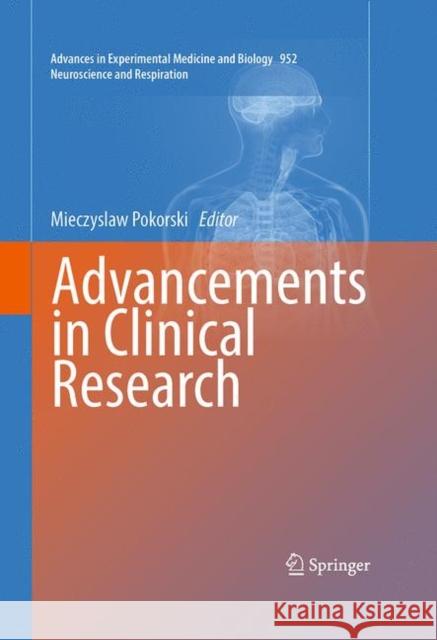 Advancements in Clinical Research Mieczyslaw Pokorski 9783319480329 Springer