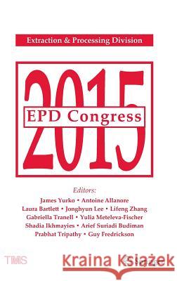 Epd Congress 2015 Yurko, James 9783319486093 Springer