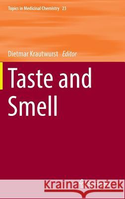 Taste and Smell Dietmar Krautwurst 9783319489254