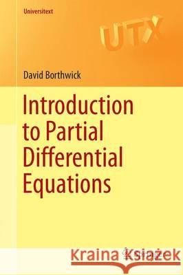 Introduction to Partial Differential Equations David Borthwick 9783319489346 Springer